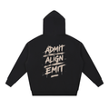 ADMIT. ALIGN. EMIT. Heavyweight Hoodie